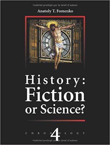 History:Fiction or Science? Chronology vol.IV  Anatoly T.Fomenko  Gleb V.Nosovskiy